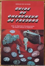 Guide du chercheur de trésor Géraud de Cayron Pierre Jarnac Bothoa 1977