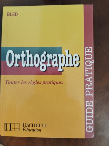 Bled orthographe toutes les - orthographe,,