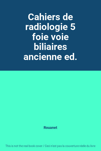 Cahiers radiologie foie - cahiers,