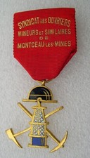 MEDAILLE SYNDICAT DES OUVRIERS MINEURS ET SIMILAIRES DE MONTCEAU LES MINES  .