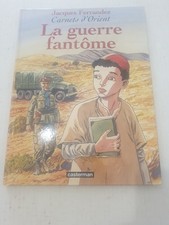 BD-Carnet D'Orient Tome 6 La Guerre Fantôme/ Jacques Ferrandez /Caster/2008