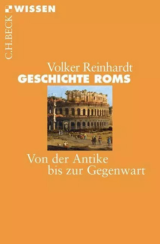 Geschichte roms von der - roms:,