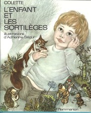 RARE EO COLETTE SUPERBES ILLUSTRATIONS ADRIENNE SÉGUR L'ENFANT & LES SORTILÈGES