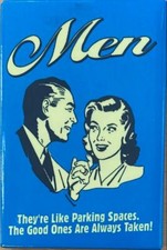 Hommes Ils Sont Comme Des Places De Parking... Magnets De Frigo Amusants