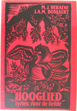 Hooglied lyrick voor de liefde. M.J. Dehaene & J.A.M. Bossaert. Kok Kampen