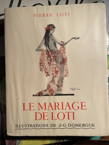 Pierre loti mariage - loti, le