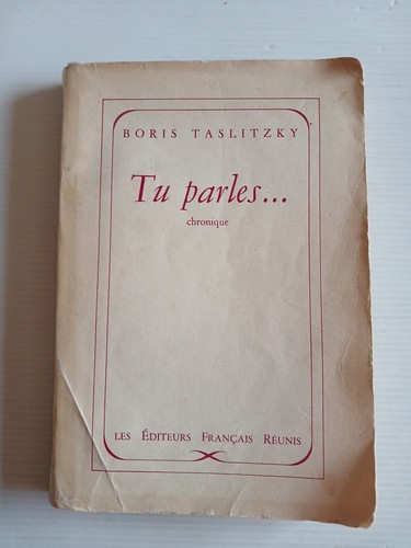 Boris taslitzky parles - taslitzky, tu