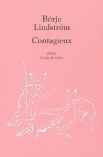Contagieux, Borje Lindstrom