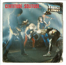 TRUST Hard Rock Vinyle 45T 7" CERTITUDE... SOLITUDE... -LES TEMPLIERS -EPIC 1716