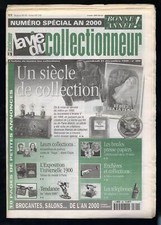La Vie du collectionneur N°300 -Numéro spécial 1 siècle de collection tous genre