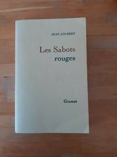 Jean Joubert - Les Sabots rouges (dédicacé) - Grasset (1979)