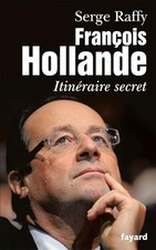 François Hollande - Raffy, Serge