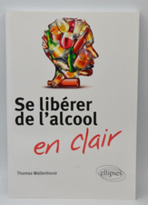 Se libérer de l’alcool en