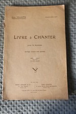 Livre à chanter pour la jeunesse par Jean Villatte/solfège scolaire avec paroles