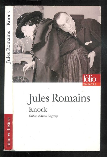 Jules romains knock ou - ou, le
