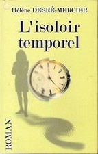 L'isoloir temporel, Helene Desre-Mercier