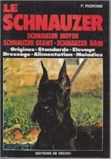 Le schnauzer - Schnauzer moyen schnauzer géant schnauzer nain | Bon état