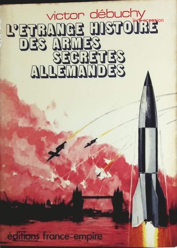 étrange histoire des - l', armes