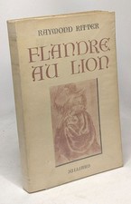 Flandre au lion - du verger mystique des Van Eyck au jardin d'amour de