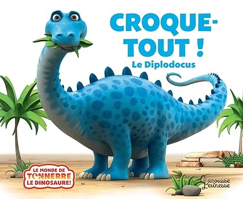 Croque tout diplodocus - le,