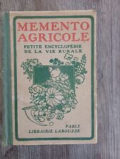 Memento agricole : Agrologie - engrais - grande culture - jardin potager ETC...