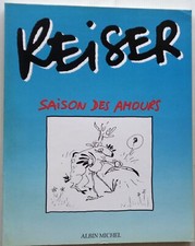 REISER Saison des Amours 1990 Broché Edition Albin Michel
