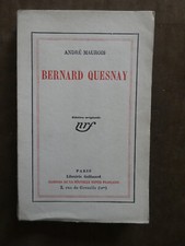 André MAUROIS. BERNARD QUESNAY. nrf. Gallimard 1926. EO. Ex. n° 669