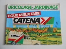 ANCIEN CATALOGUE CATENA BRICOLAGE JARDINAGE 1984 N°115