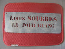 ++"536.20"    ANCIEN  POCHOIR EN ZINC   "LOUIS SOURBES  LE TOUR BLANC"
