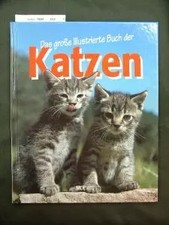 Das große illustrierte Buch der Katzen., Franz Knuf