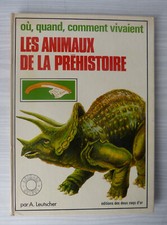 #Deux Coqs d'or# Où, quand, comment vivaient les animaux de la préhistoire