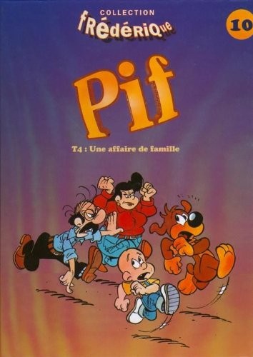 Pif une affaire - 4, famille