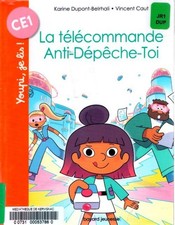 La télécommande anti-dépêche-toi - Karine Dupont-Bel... - V2204566