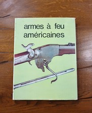 LIVRE ARMES A FEU AMERICAINES - ABC
