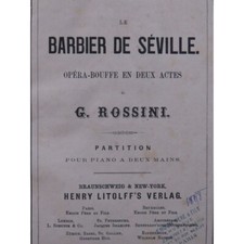 ROSSINI G. Le Barbier de Séville Opéra Piano seul ca1870