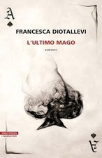Lultimo mago de Diotallevi