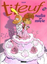 Livre BD Titeuf Zep Nadia se marie éditions Glénat année 2004