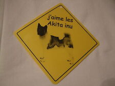Pancarte -  J'aime les Akita