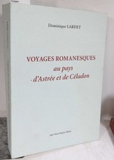 Lardet voyages romanesques au