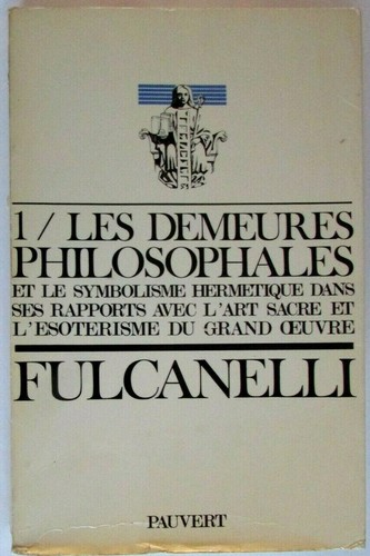 Les demeures philosophales - 1/,