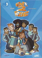 BD  Ferré " Foot 2 rue "