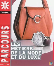 Les métiers de la mode et du luxe, ONISEP