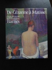 De Cézanne à Matisse. Chefs d'oeuvre de la fondation Barnes