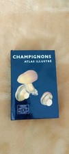 Pilat Albert Champignons Atlas Illustré mycologie naturaliste