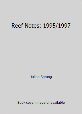 Reef notes 1995 1997 by - notes:, 1995/1997