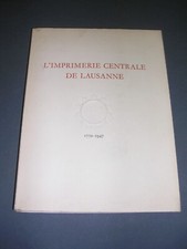 Lausanne Imprimerie L. Junod histoire de l'imprimerie en Suisse 1948 illustrée