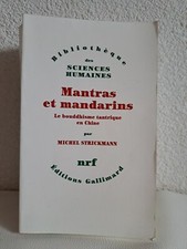 STRICKMANN Mantras et mandarins - bouddhisme tantrique en Chine nrf 1996