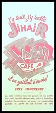 Buvard Publicitaire, Café JIHAIR - J'y suis, j'y reste - Café toréfié 
