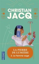 La Femme sage, tome 2, Christian Jacq