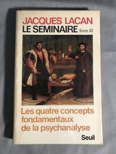 Jacques Lacan, Le séminaire. Livre XI. Les quatre concepts fondamentaux de la ps